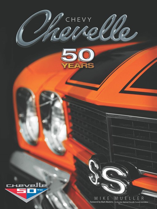 Title details for Chevy Chevelle Fifty Years by Mike Mueller - Available